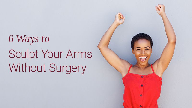 sculpt arms without surgery